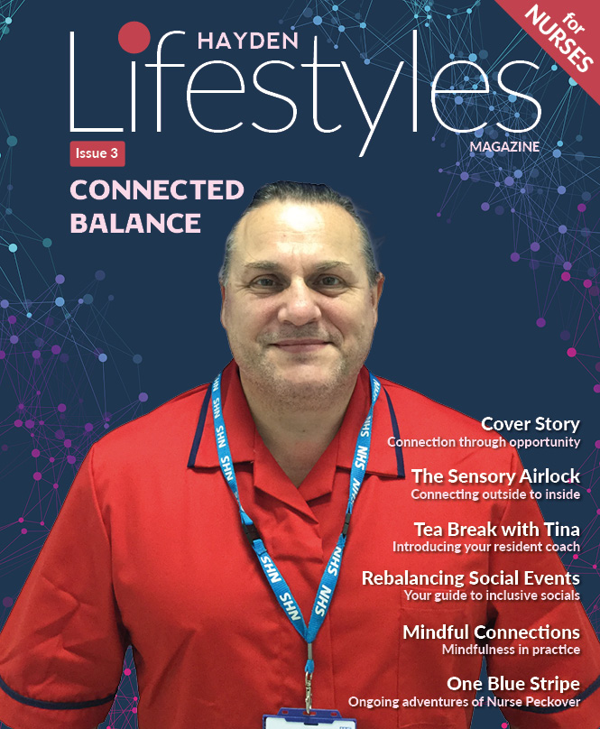 Issue 3 of Hayden Lifestyles Magazine for Nurses, titled Connected Balance. Features a central portrait of a male nurse in a red uniform and NHS lanyard. Text on the right lists features such as Tea Break with Tina, Rebalancing Social Events, and Mindful Connections.